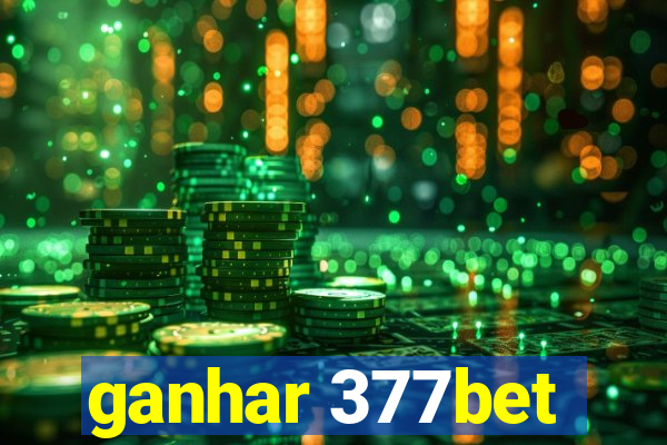 ganhar 377bet